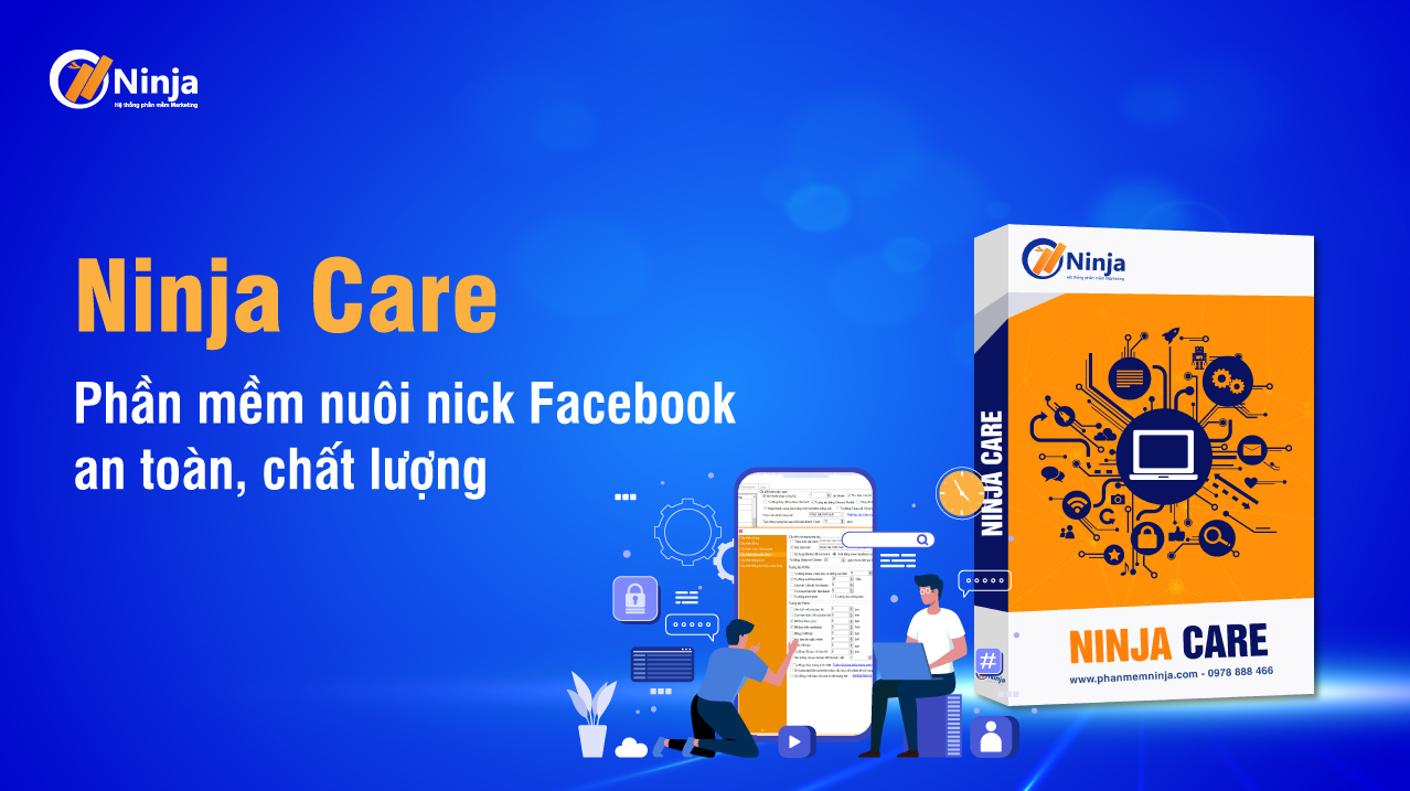 Ninja Care - Phần mềm nuôi nick facebook với tính năng tăng like tự động