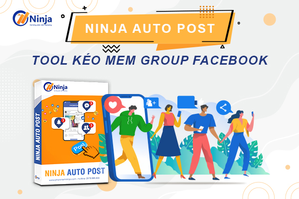 Tool kéo mem group facebook, kéo thành viên vào nhóm - Ninja Auto Post
