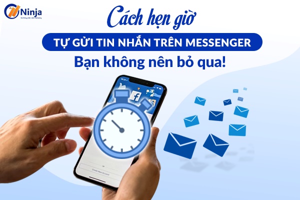 Cách hẹn giờ gửi tin nhắn trên messenger android thành công 100%