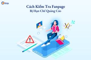 cách kiểm tra fanpage bị hạn chế quảng cáo