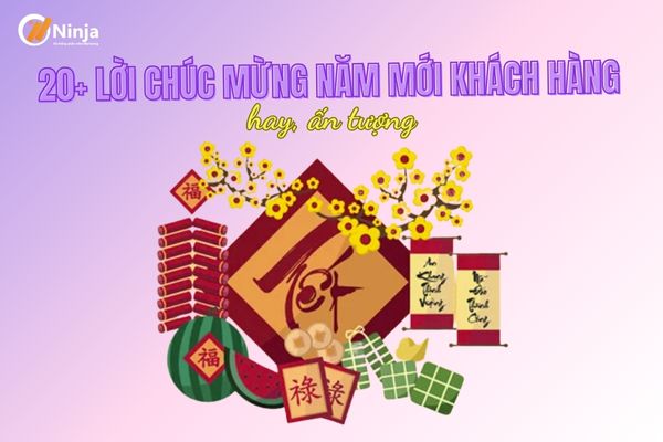 Tổng hợp các lời chúc mừng năm mới khách hàng